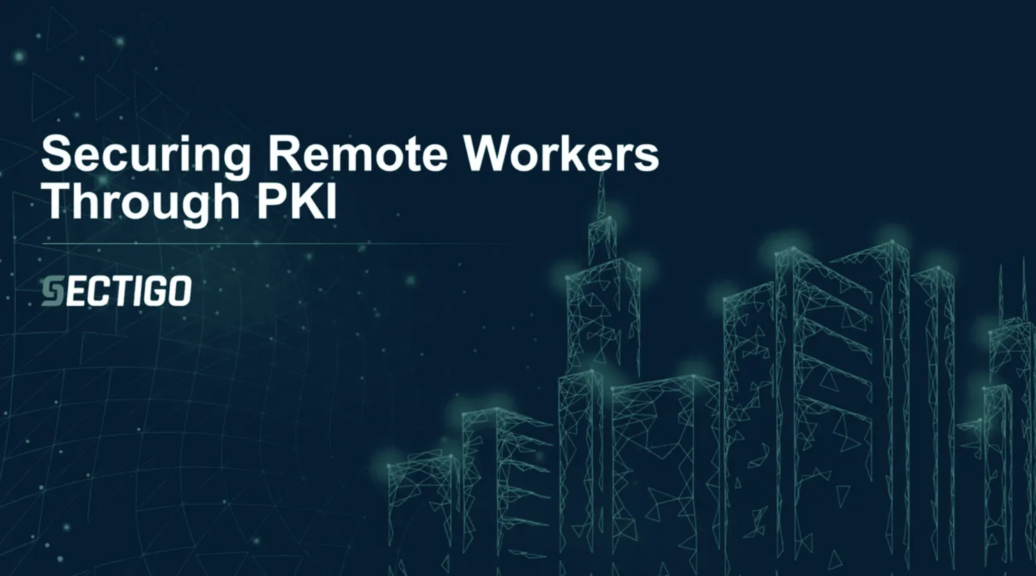 Using PKI for Business Continuity and the Secure Remote Workforce ...