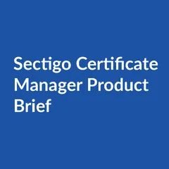 Sectigo Certificate Manager Product Brief
