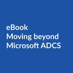 eBook - Moving beyond Microsoft AD CS