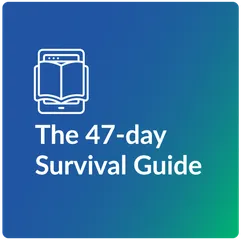 47-day Survival Guide
